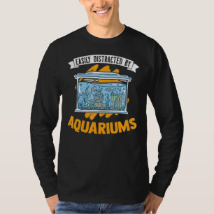Camiseta Facilmente Distraído Por Aquários Aquarista Aquari