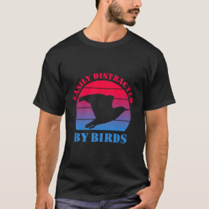 Camiseta Facilmente Distraído Por Ave-Aves