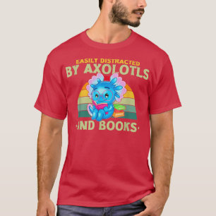 Camiseta Facilmente distraído por axolóteis e livros 304