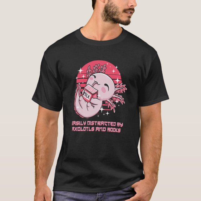 Camiseta Facilmente Distraído por Axolotes e Salamandra de  (Frente)