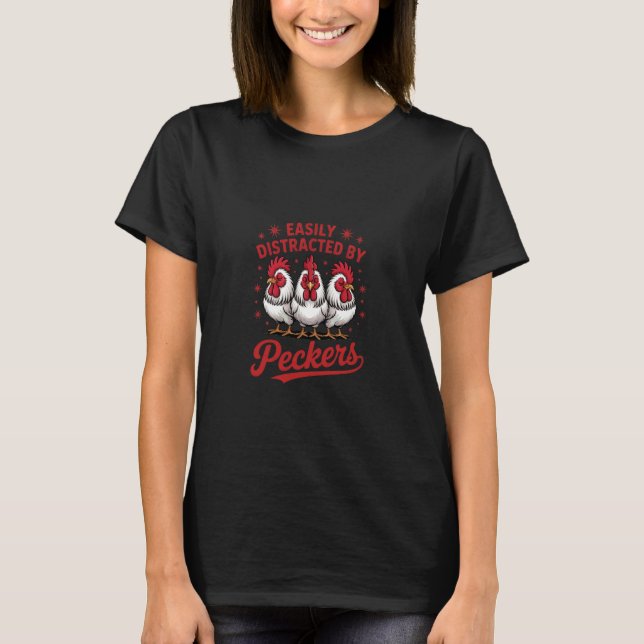 Camiseta Facilmente Distraído por Bicos - Amante de Frango  (Frente)