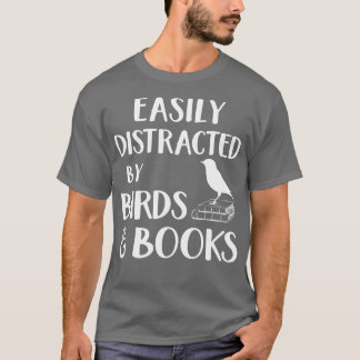 Camiseta Facilmente distraído por Birds and Books Bird Book