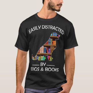 Camiseta Facilmente Distraído Por Cachorros E Livros Engraç