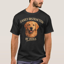 Camiseta Facilmente Distraído Por Cães Cão Retriever Golden