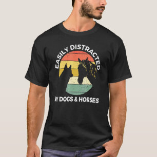 Camiseta Facilmente Distraído Por Cães E Cavalos Cão e Cav