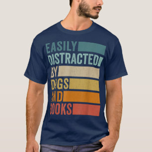 Camiseta Facilmente Distraído Por Cães E Livros