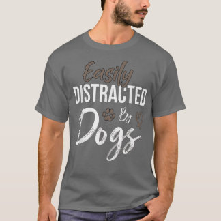 Camiseta Facilmente Distraído Por Cães Engraçado Citação Pe