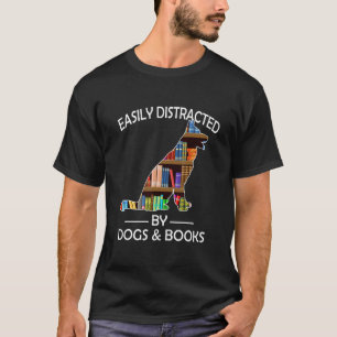 Camiseta Facilmente Distraído Por Cães & Livros Pastor Ale