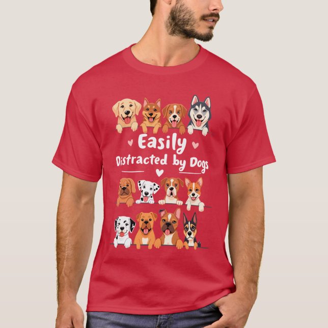 Camiseta Facilmente Distraído por Cães Piada de Cachorro En (Frente)