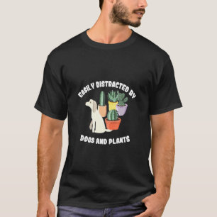 Camiseta Facilmente Distraído Por Cães Plantas Natureza Cac
