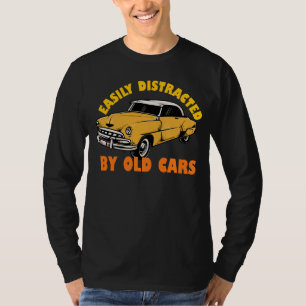 Camiseta Facilmente Distraído Por Carros Antigos