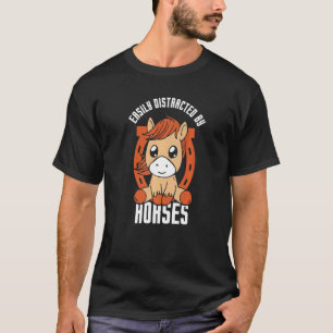 Camiseta Facilmente Distraído Por Cavaleiro De Cavalos Mon