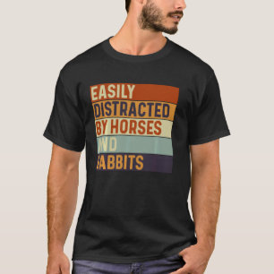 Camiseta Facilmente distraído por Cavalos e Coelhos, Amante