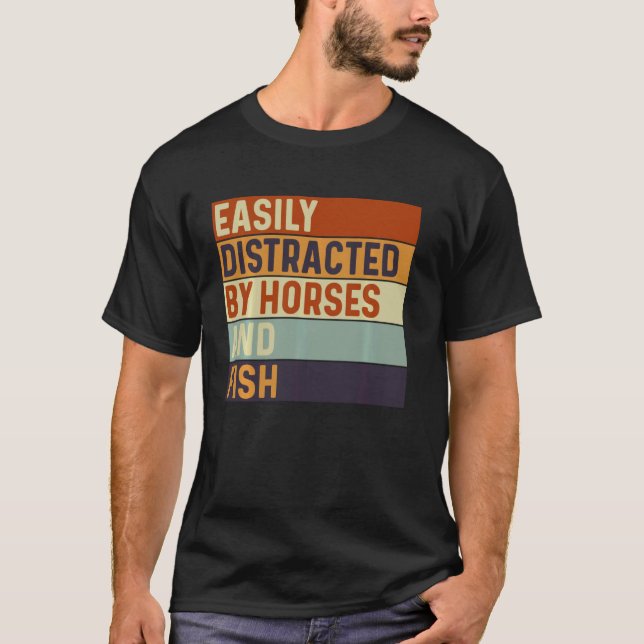 Camiseta Facilmente distraído por Cavalos e Peixes, Amante  (Frente)