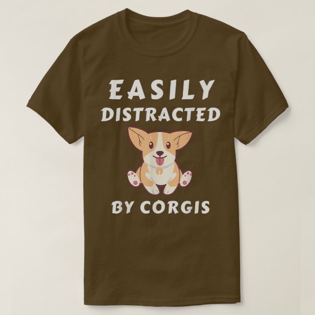 Camiseta Facilmente distraído por Corgis Funny Corgis Lover (Frente do Design)