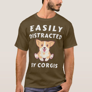 Camiseta Facilmente distraído por Corgis Funny Corgis Lover