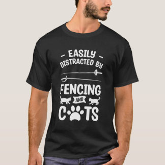 Camiseta Facilmente Distraído Por Esgrima E Fencer De Gatos