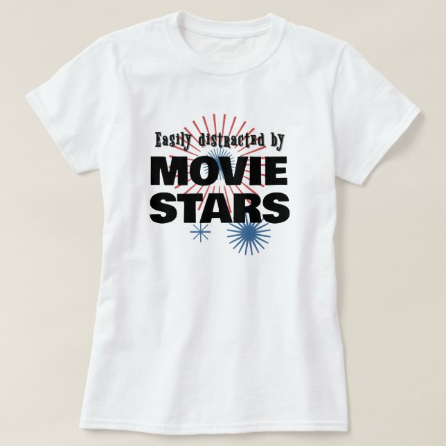 Camiseta Facilmente distraído por... estrelas de cinema. (Frente do Design)
