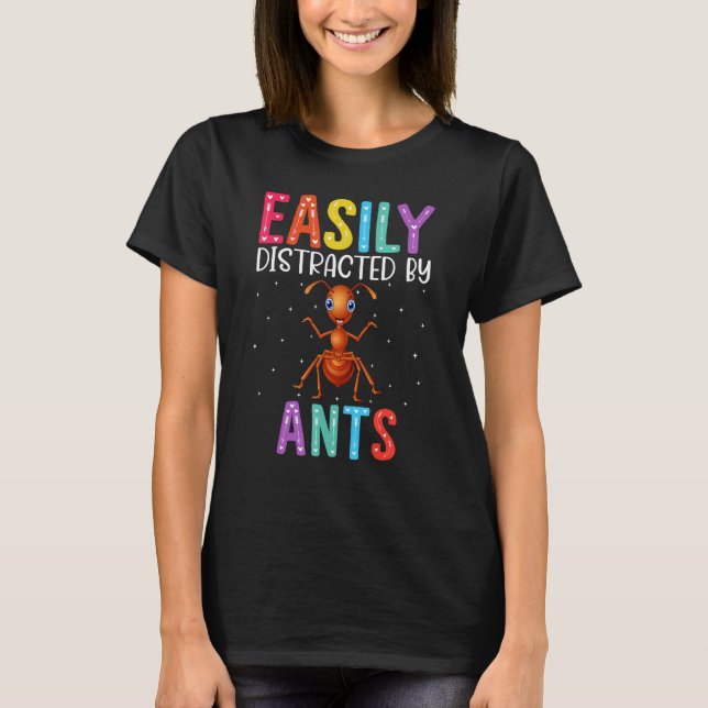 Camiseta Facilmente Distraído Por Formigas (Frente)