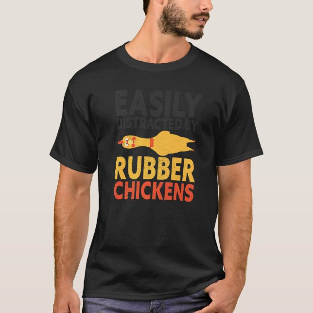 Camiseta Facilmente Distraído Por Frango De Borracha Grito  (Frente)