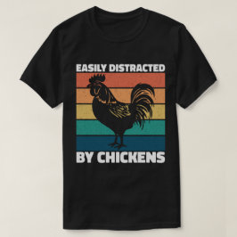 Camiseta Facilmente Distraido Por Galinhas Cultivadas Amant