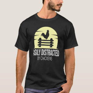 Camiseta Facilmente Distraído Por Galinhas Eu Crio Galinhas