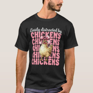 Camiseta Facilmente Distraído por Galinhas Fazenda de Galin
