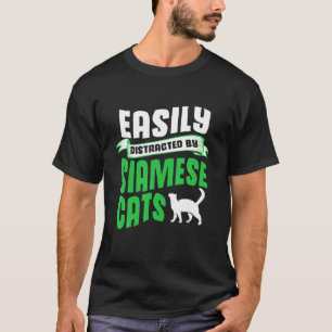 Camiseta Facilmente Distraído Por Gato Siamês