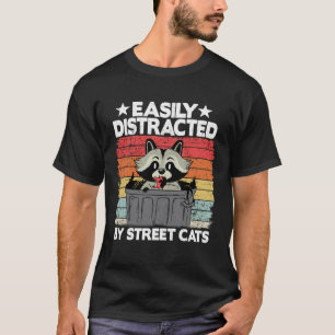 Camiseta Facilmente Distraído Por Gatos De Rua Guaxinim 11