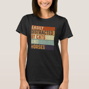 Camiseta Facilmente distraído por gatos e cavalos, Amante d
