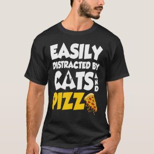 Camiseta Facilmente Distraído Por Gatos E Pizza Gato Fofo E