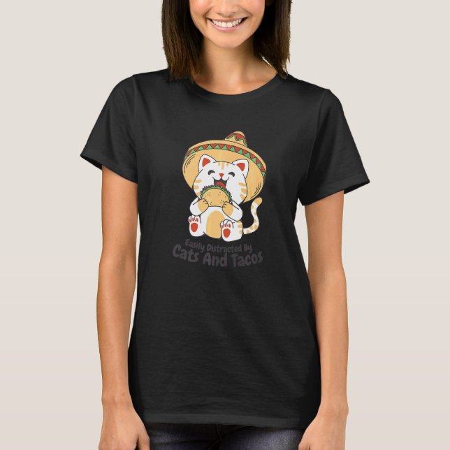 Camiseta Facilmente Distraído Por Gatos E Tacos (Frente)