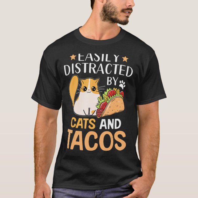 Camiseta Facilmente Distraído Por Gatos E Tacos (Frente)