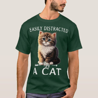 Camiseta Facilmente distraído por gatos gatinhos