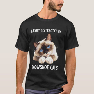 Camiseta Facilmente distraído por gatos Snowshoe