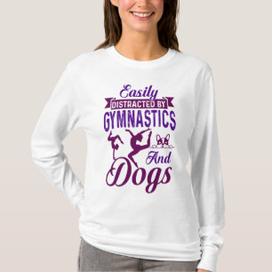 Camiseta Facilmente Distraído Por Ginástica e Cães