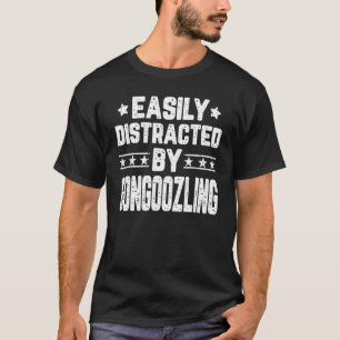 Camiseta Facilmente Distraído Por Gongoozling Gongoozler