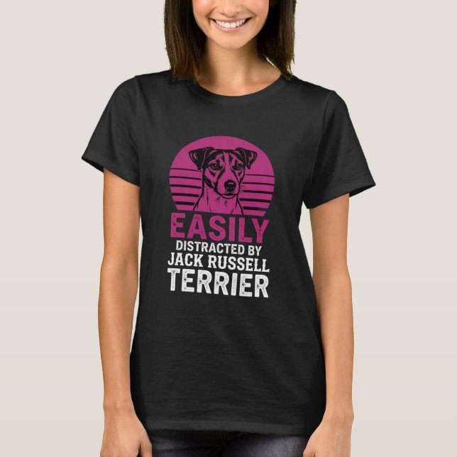 Camiseta Facilmente Distraído Por Jack Russell Terrier (Frente)