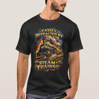 Camiseta Facilmente Distraído Por Locomotivas a Vapor