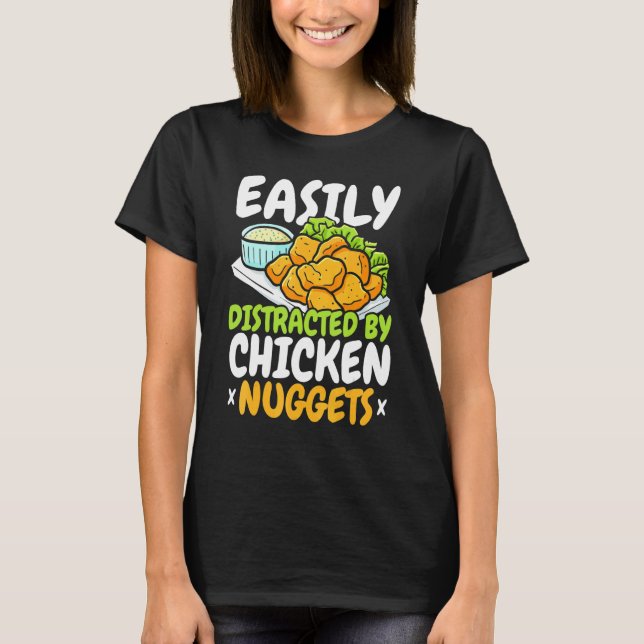Camiseta Facilmente Distraído Por Nuggets De Frango Vida Nu (Frente)