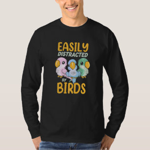 Camiseta Facilmente Distraído Por Pássaros  Papagaio