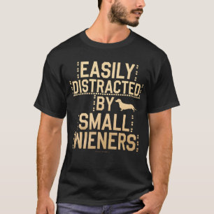 Camiseta Facilmente Distraído Por Pequenas Salsichas Engraç