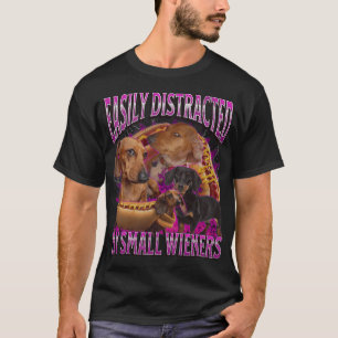 Camiseta Facilmente Distraído por Pequenos Salsichas Cachor
