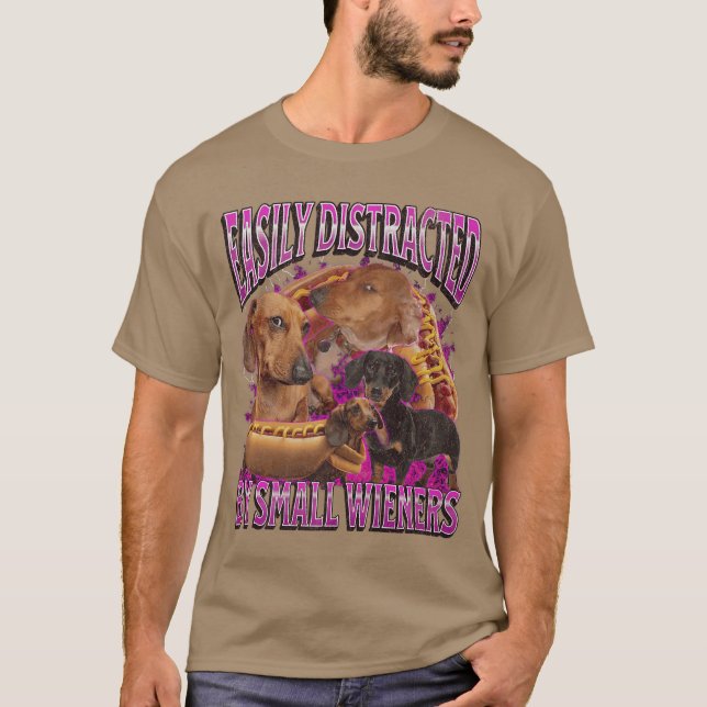 Camiseta Facilmente Distraído Por Pequenos Wieners Engraçad (Frente)