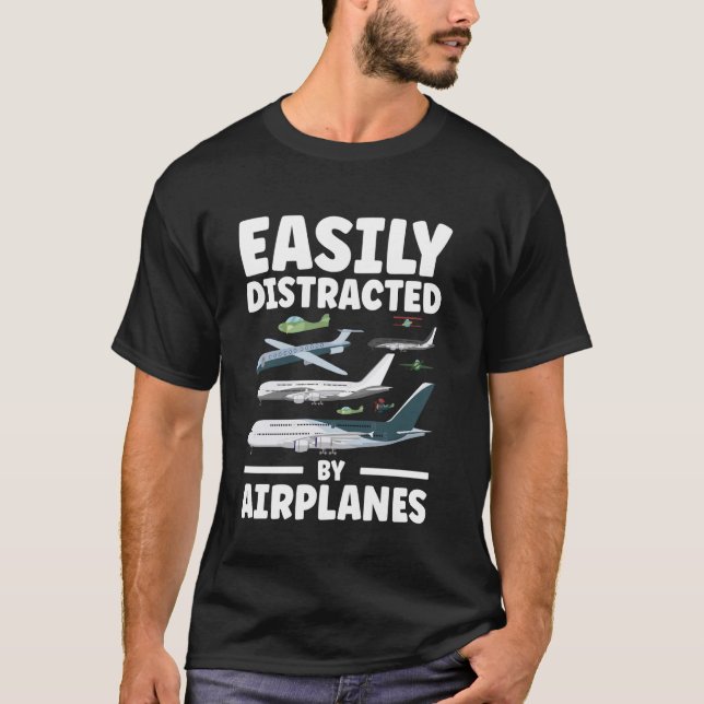 Camiseta Facilmente Distraído Por Piloto De Voo De Aviões (Frente)