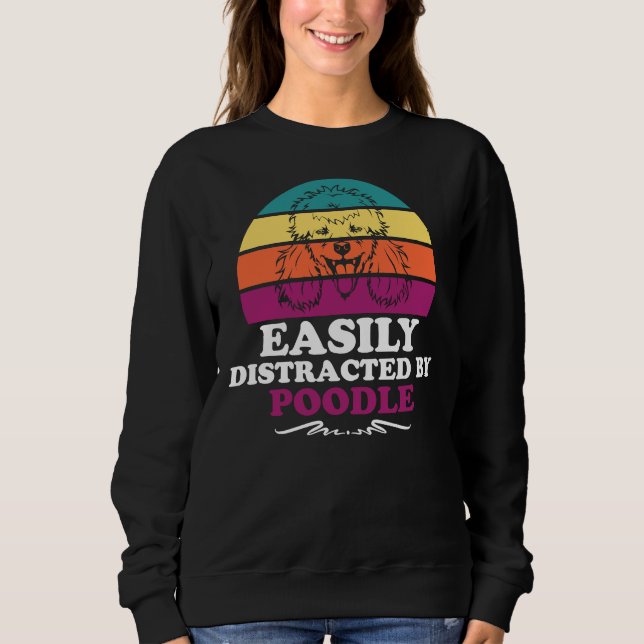Camiseta Facilmente distraído por Poodle (Frente)