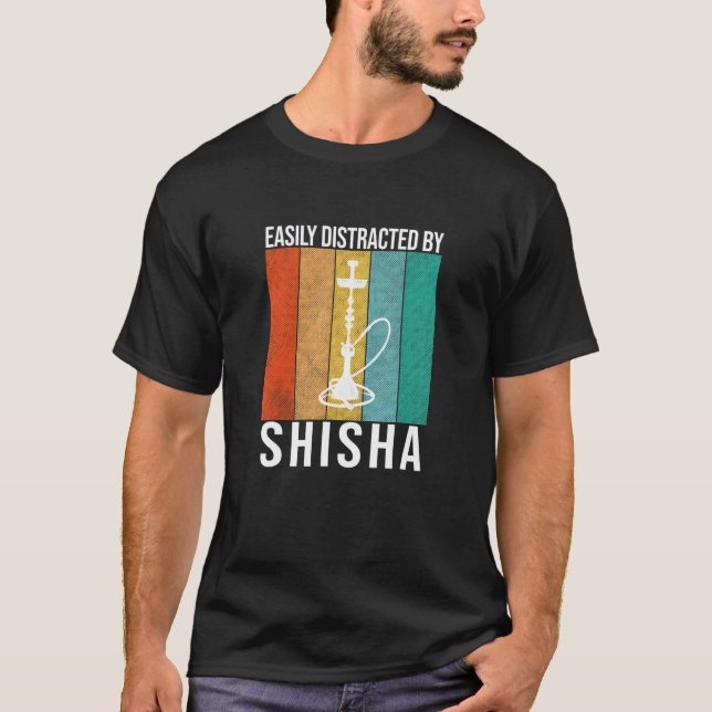Camiseta Facilmente Distraído Por Shisha - Hookah Say (Frente)