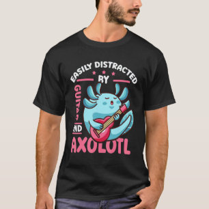 Camiseta Facilmente Distraído Por Violão E Axolote Cute Axo