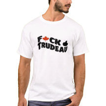 FACK TRUDEAU T SHIRT
