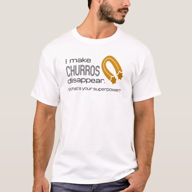 Camiseta Faço Churros Desaparecer. Qual é o seu super poder (Frente)